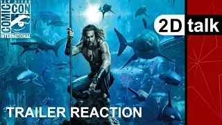 AQUAMAN Comic Con TRAILER REACTION