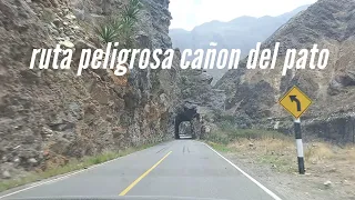 RUTA PELIGROSA  CARAZ - CHIMBOTE   CAÑON DEL PATO