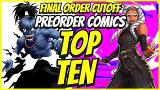 TOP 10 New Preorder Comics To Buy HOT LIST 🔥 Final Order Cutoff Comic Books