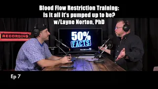 We Ask Layne Norton...Blood Flow Restriction Training: Is it all it’s pumped up to be? w/
