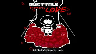 [Dusttale: Brotherly LOVE] Ruined Rubble (OST)