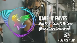 Dana Rayne - Object Of My Desire (Hendy & Steven Straub Remix) [Classic Vault] | Rave 'N' Raves