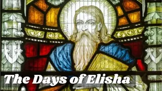 The Days of Elisha #5  - Angels Watching Over Me