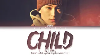 NCT MARK Child Lyrics (Color Coded Lyrics)