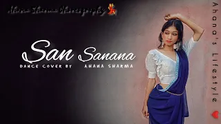 San Sanana-Asoka|Dance Cover |Ahana Sharma Choreography |SRK,Kareena Kapoor| @alkayagnik3875