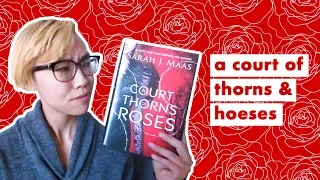 WTF is A Court of Thorns and Roses? 🌹