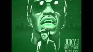 Juicy J Feat. The Weeknd - One Of Those Nights (Chopped and Screwed)