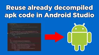 How to reuse decompiled APK code in Android Studio programmatically | 2021