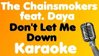 The Chainsmokers - Don't Let Me Down (feat. Daya) - Karaoke