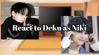 MHA react to Deku as Niki
