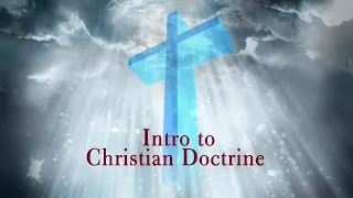 Christian Doctrine 12 Humanity and Sin