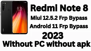 redmi note 8 frp bypass miui 12.5.2 2023 | android 11 #redminote8 #frpbypass #xiaomifrpbypass