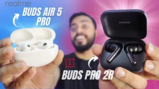 Realme Buds Air 5 Pro Vs Oneplus Buds Pro 2 R | 4499/- Vs 9999/-  Which one you should buy?