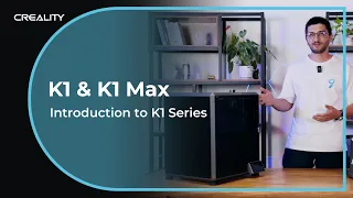 K1 & K1 Max Deatiled Introduction: Why Choosing K1 Series?
