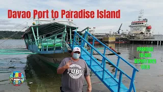 DAVAO PORT TO PARADISE ISLAND | PARADISE ISLAND DEPARTURES ONLY | PHILIPPINES | POD