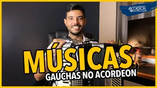 MÚSICAS GAÚCHAS DE BAILE NO ACORDEON