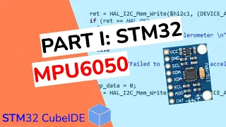 PART I: STM32 HAL I2C and MPU6050 IMU