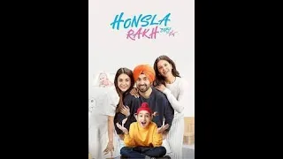 Honsla Rakh Full HD Movie | Diljit Dosanjh | Shehnaaz Gill | Sonam bajwa   New Punjabi Movie