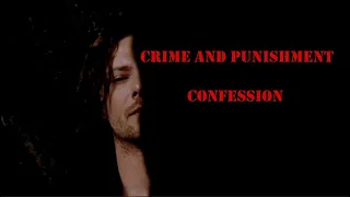 Crime and Punishment | Confession