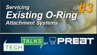 Servicing Existing O-Ring Attachment Systems Part 3 Tech Talks By PREAT