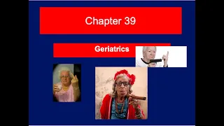 Chapter 39 Geriatrics