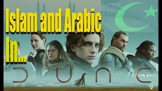 Islam and Arabic in DUNE, 2021. Religious Studies Reaction