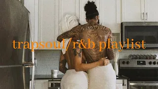 when you're with your favorite person (pt. 2) - trapsoul playlist