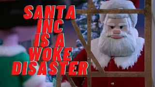 Santa Inc Is A WOKE Disaster Rant
