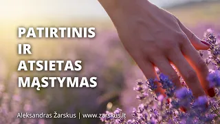 Patirtinis  ir  atsietas  mąstymas - Aleksandras Žarskus