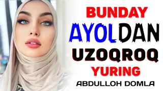 Abdulloh Domla 2023~Бундай аёл билан бахтли бўлолмайсиз!~Абдуллох Домла 2023 #abdullohdomla #ayollar