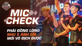 MIC CHECK CHUNG KẾT - Phải đồng lòng như 5 anh em thì mới vô địch!! - ĐTDV Mùa Xuân 2019