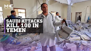 Saudi air strikes kill 100 people in Yemen