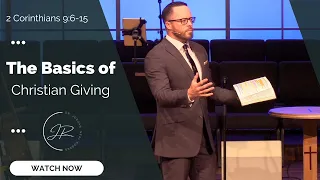 “The Basics of Christian Giving" - 2 Corinthians 9:6-15 (11.20.22) - Dr. Jordan N. Rogers