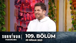 Survivor Panorama 109. Bölüm | 29 Nisan 2021