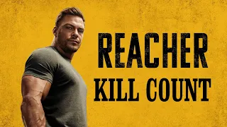 Jack Reacher Kill Count (Updated)