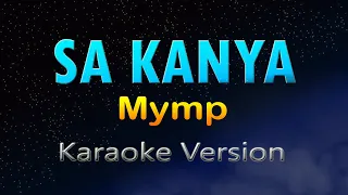 SA KANYA - Mymp (HD KARAOKE)