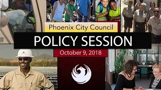 Phoenix City Council Policy Session - October 9, 2018