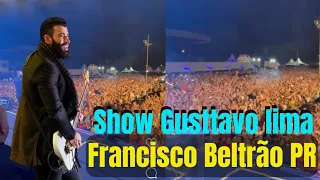 Show do Gusttavo lima em Francisco Beltrão PR dia 04/02/2023 ao vivo