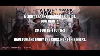 [Arknights] A Light Spark in Darkness Event: TB-1 to TB-3 guide | Timestamps