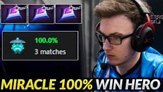 Miracle- 100% Winrate Hero