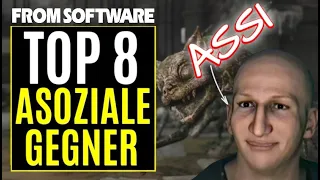 TOP 8 ASOZIALE GEGNER - Das schmierigste was Fromsoftware zu bieten hat! (Rage)