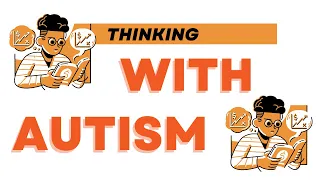 How do people with Autism think?