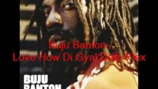 Buju Banton- Love How Di Gyals Dem Flex