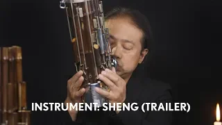 Instrument: Sheng (TRAILER)