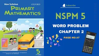 NSPM 5 | Chapter 2 | Four Operations | Word Problems | Page No. 47