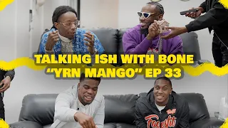 Talking Ish With Bone Ep 33 | Yrn Mango #skinbone