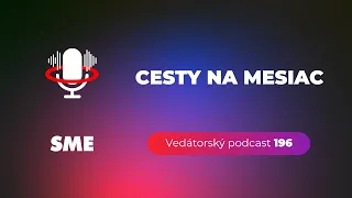 Vedátorský podcast 196 – Cesty na Mesiac