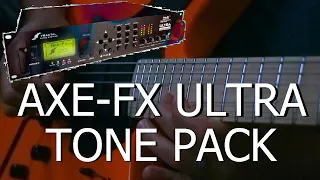 AxeFx Ultra Tone Pack
