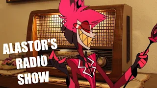 I Made Alastors Radio Show!