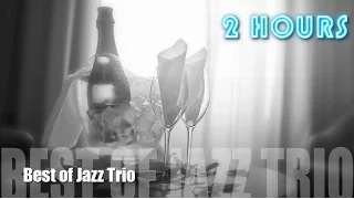 Jazz Trio & Jazz Trio Piano Drums Bass of Jazz Trio Instrumental Playlist Music